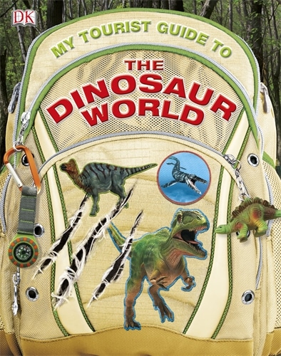 A yellow rucksack with dinosaur toys, claw marks, a compass, and patches lies in a forest. The rucksack reads “MY TOURIST GUIDE TO THE DINOSAUR WORLD” in large red and green letters, suggesting an adventurous, educational dinosaur journey.