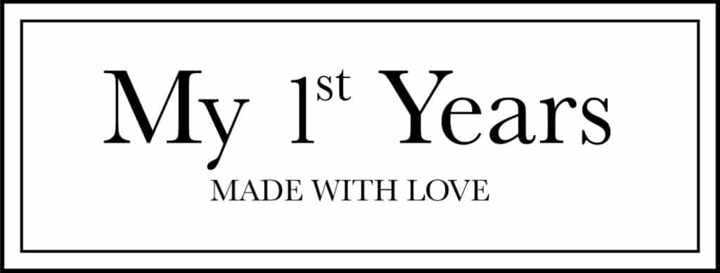 Black text on a white background reads "My 1st Years" in large serif font, with "MADE WITH LOVE" in smaller uppercase letters below. A thin black rectangular border surrounds the text.