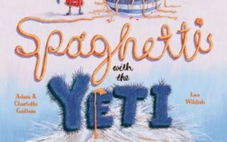 Illustrated cover of "Spaghetti with the Yeti" shows a child holding a fork and spoon, standing by a large plate of spaghetti in a snowy landscape. The furry blue word "YETI" appears below, with the top of a surprised yeti’s head peeking up from the bottom.