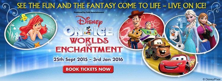 Colourful banner for "Disney On Ice: Worlds of Enchantment" featuring Ariel, Woody, Buzz Lightyear, Mater, Lightning McQueen, Elsa, Anna, and Olaf. Text says, “See the fun and the fantasy come to life – live on ice!” Show dates and a red "Book Tickets Now" button.