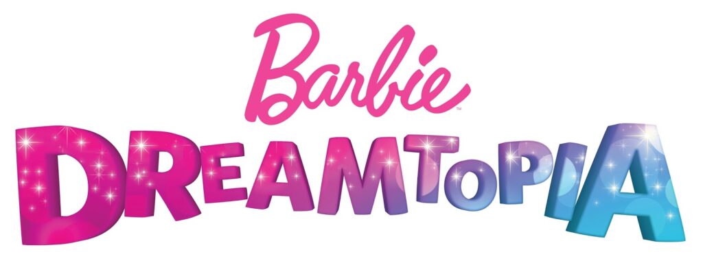 The image shows the "Barbie Dreamtopia" logo. "Barbie" is written in pink, cursive script above "DREAMTOPIA," which is in large, bold, gradient letters ranging from pink to purple to blue with sparkles and star-like effects.