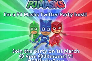 Colourful advertisement with blue radial background featuring PJ Masks characters Gekko, Catboy, and Owlette. Text: “I’m a PJ Masks Twitter Party host! Join the party on 1st March @ 4pm @UKmumsTV! #PJMasksToys.” PJ Masks logo at top; logos of eOne and Flair at bottom.