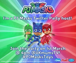Colourful advertisement with blue radial background featuring PJ Masks characters Gekko, Catboy, and Owlette. Text: “I’m a PJ Masks Twitter Party host! Join the party on 1st March @ 4pm @UKmumsTV! #PJMasksToys.” PJ Masks logo at top; logos of eOne and Flair at bottom.